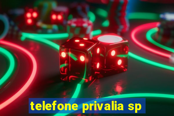 telefone privalia sp